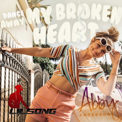 Abby Anderson - Dance Away My Broken Heart